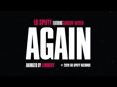 LB SPIFFY - Again (feat. Bankrol Hayden) [Lyric Video]