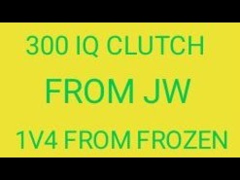 300 IQ CLUTCH FROM JW !!! 1V3 CLUTCH FROM JW! 1V4 CLUTCH FROM FROZEN !!!!! AMAZING CLUTCHES !!! TOP!