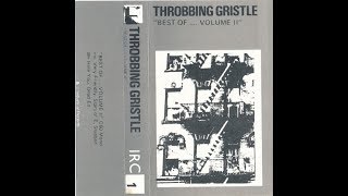Throbbing Gristle  - IRC 001 Best Of... Volume II 1976 cassette [Full Album]