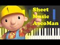Bob The Builder Theme Song Piano Sheet Music Sheet Music AccoMan