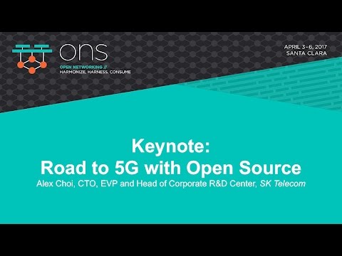 Keynote: Road to 5G with Open Source - Alex Choi, SK Telecom