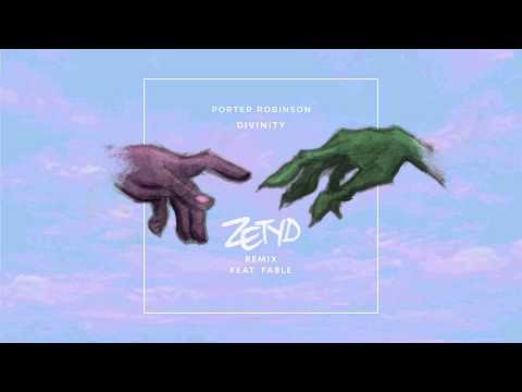 Porter Robinson - Divinity (Zetyd Remix ft. Fable)