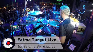 Fatma Turgut Live - Bir Varmış Bir Yokmuş &amp; Ozan İnam Drum Cam