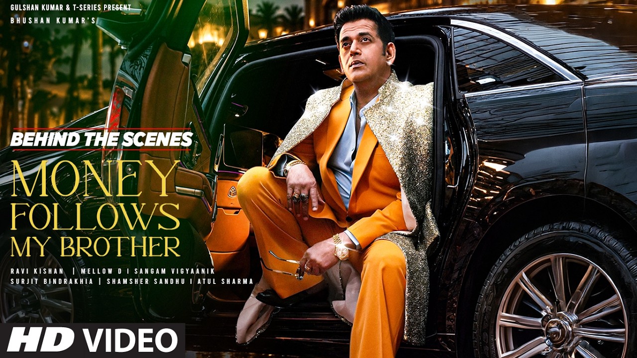 Behind The Scenes - Money Follows My Brother| Ravi Kishan| Surjit Bindrakhia,Mellow D,Atul,Vigyaanik