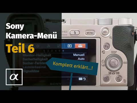 Sony a5100 a6000 a7 - The Menu (Part 6 / German) Settings