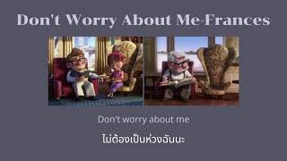 Don&#39;t Worry About Me-Frances l Lyrics (Thaisub) แปลไทย