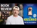 BOOK REVIEW The Housemaid By Freida McFadden