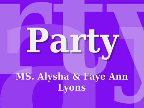 Party - MS  Alysha & Faye Ann Lyons