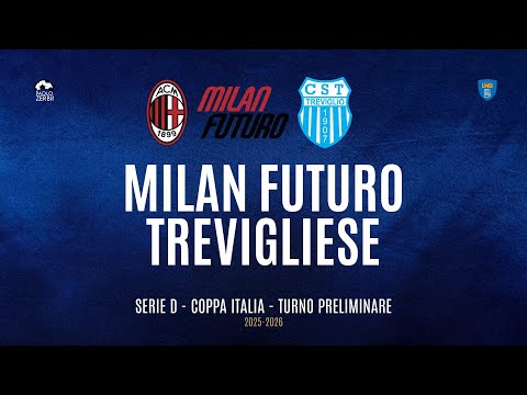 [HIGHLIGHTS] Coppa Italia Serie D 2025/2026 Preliminary Round - Milan Futuro - Trevigliese