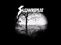 SLOWREPEAT Slowrepeat EP FULL ALBUM 2022