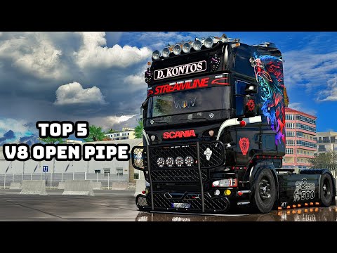 Top 5 Scania V8 Open Pipe Sounds In Euro Truck Simulator 2 Experience 2025 1.54