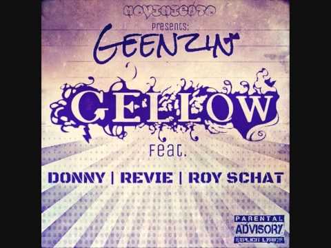 Gellow Ft Donny (RB), Revie (FMG), ROy Schat - Geen zin