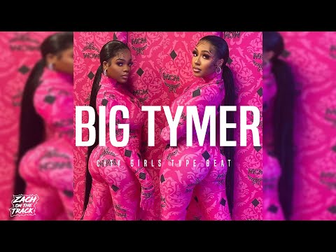 City Girls X Megan Thee Stallion Type Beat "BIG TYMER" [Prod. By ZachOnTheTrack X TrillGotJuice]