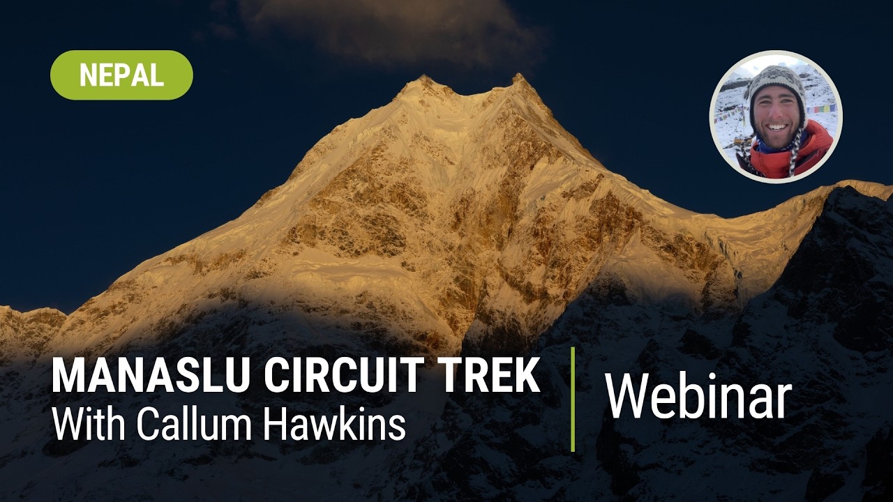 Manaslu Circuit Trek | World Expeditions Webinar