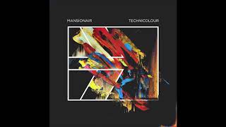 Mansionair - Technicolour