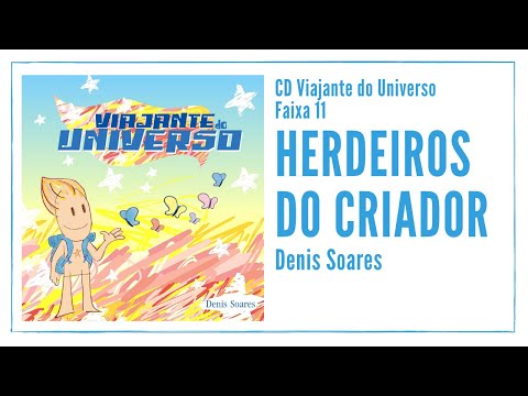 Herdeiros Do Criador - Denis Soares