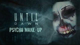 Until Dawn Psycho Tutorial [HD]