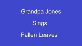 Fallen Leaves + On Screen Lyrics --- Grandpa Jones