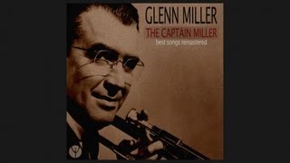 Glenn Miller - The Nearness Of You (1940) [Digitally Remastered]