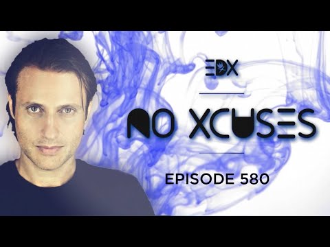 EDX - No Xcuses Episode 580