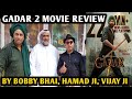 Gadar 2 Movie Review | By Bobby Bhai, Hamad Ji & Vijay Ji | Sunny Deol | Ameesha Patel | Anil Sharma