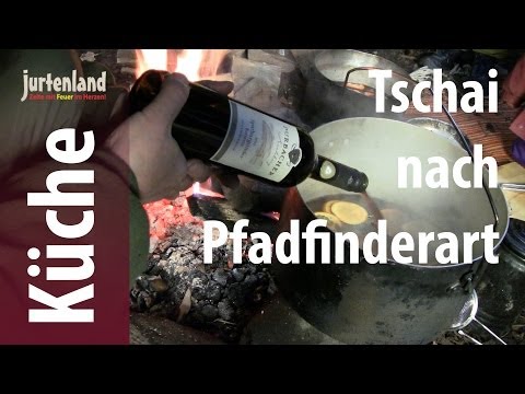 Kochen am Lagerfeuer - Pfadfinder Tschai (Chai) - Jurtenland