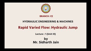 Hydraulic Engineering And Machines | Rapid Varied Flow: Hydraulic Jump | AKTU Digital Education