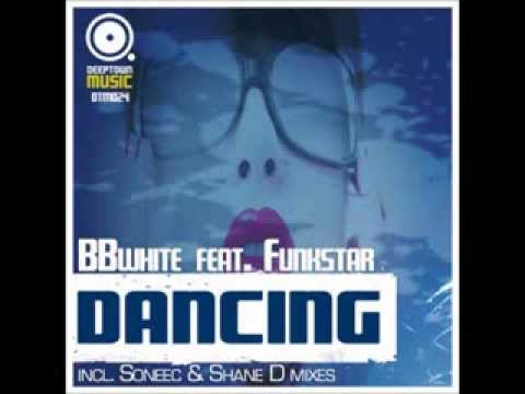 BBwhite feat. Funkstar - Dancing (DJ Le Baron Remix)