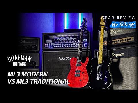 Chapman Standard Series ML3 Traditional VS ML3 Modern Review (No Talking)