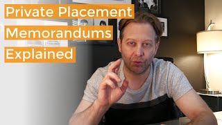 Private Placement Memorandums Explained - What is a PPM & When Do You Use it?