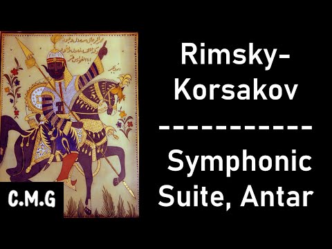 Rimsky-Korsakov - Symphonic Suite, Antar