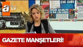 Gazete manşetleri - Kahvaltı Haberleri