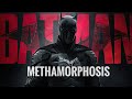 The Batman | Methamorphosis #dc #batman #thebatman #robertpattinson