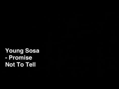 Young Sosa Loc - Promise Not To Tell