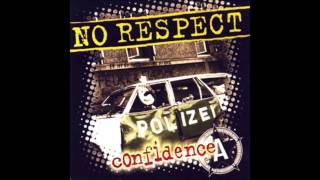 NO RESPECT - confidence (Full Album)