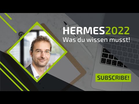 HERMES 2022 - Was musst du wissen?
