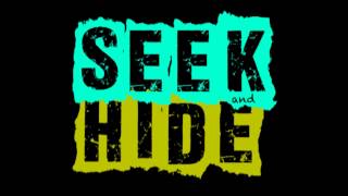 Seek and Hide - Fork Song