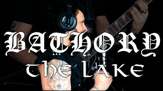 Bathory - The Lake (guitar, bass and vocals cover)