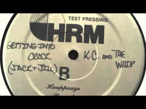 KC & The Whip - Get into Crack ( Starlite / HRM Test Pressing 1986 )