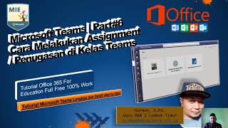 Cara Membuat Asesmen di Microsoft Teams | Tutorial Microsoft Teams Office 365 Part#6