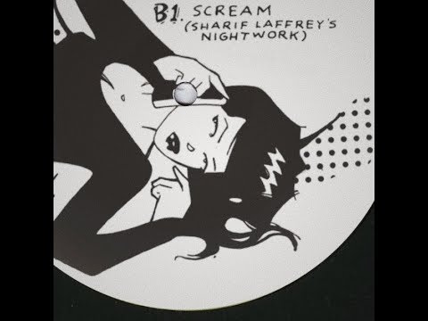 "Scream" (SHARIF LAFFREY NIGHTWORK)