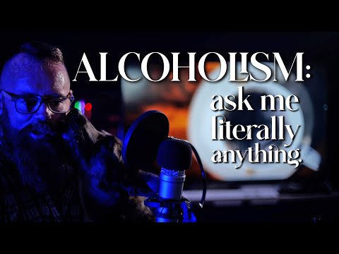 Ask Me Anything - 25k Alcoholism Q&A Part One