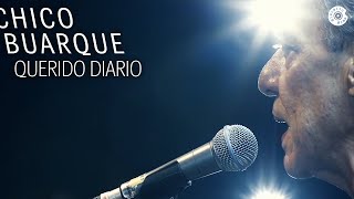 Chico Buarque - Querido Diário (DVD "Na Carreira")