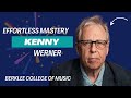 Effortless Mastery & Becoming the Instrument: Kenny Werner