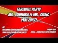 Farewell Party YKK Zipco February 2019 TAKA YOSHI EKY RENATA IFNY JAVANDALAS ENTERTAINMENT