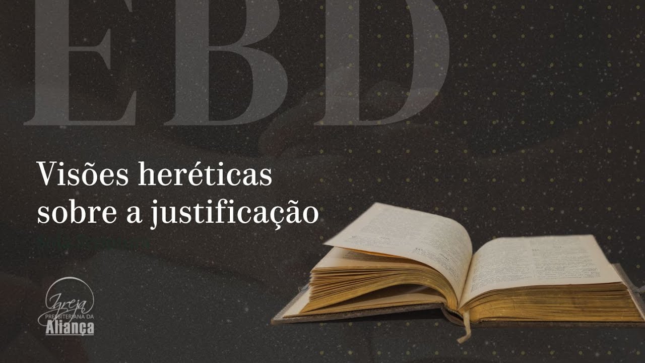 Visões heréticas sobre a justificação | Pr. William Macleod | 14º Aniversário da IPA