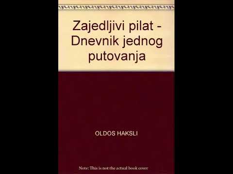 Oldos Haksli - Zajedljivi Pilat - Dnevnik jednog putovanja [Audio Knjiga]