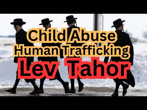 Lev Tahor : The Controversial Ultra-Orthodox Jewish Sect