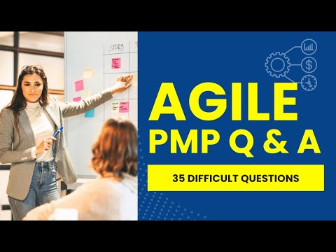 Agile PMP Questions and Answers with Explanations - Practice Test (35 Difficult Questions)