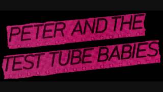 Peter &amp; The Test Tube Babies - Peacehaven Wild Kids